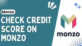 How to Check Credit Score on Monzo !! Check Your Credit Score on Monzo - 2024 !! Monzo