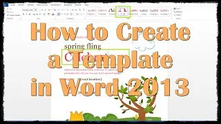 How to Create a Template in Word 2013