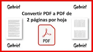 Convertir PDF a PDF de 2 Páginas por hoja