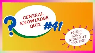 General Knowledge Quiz | Quick | Questions and Answers | #41 | Pub Quiz | Trivia