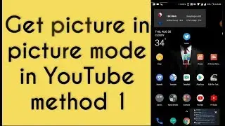 Get picture in picture mode in any Android without root