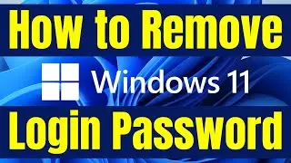 How to Remove Windows 11 Login Password | Disable User Lock Screen Password From Windows 11