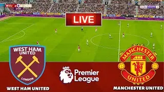 LIVE🔴| WEST HAM UNITED vs MANCHESTER UNITED - Premier League 2024/25 | PES 21 Simulation