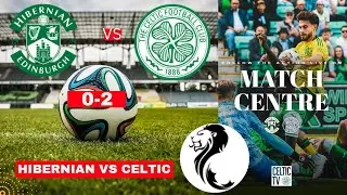 Hibernian vs Celtic 0-2 Live Stream Scottish Premiership Football Match Score Commentary Highlights