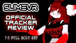 SlimeVR: OFFICIAL Tracker Review! (7+3 FULL BODY SET w/Subtitles)