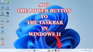 How to add the power button to the taskbar in Windows 11