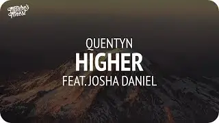 Quentyn - Higher (feat. Josha Daniel)