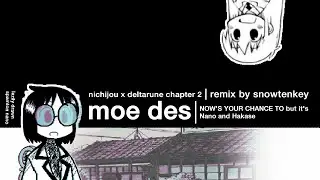 NOW'S YOUR CHANCE TO nano shinonome from nichijou | deltarune chapter 2 remix