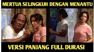 FILM AZAB MERTUA SELINGKUH DENGAN MENANTU