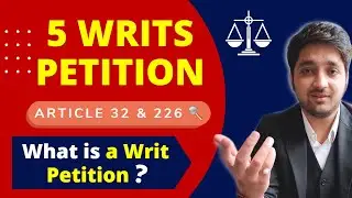 5 Types of Writs | Article 32 and Article 226  || Writs in Indian Constitution in hindi #WRITS