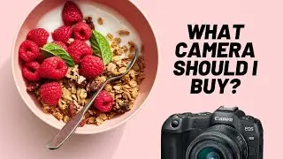 What CAMERA to BUY for food photography?