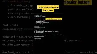 Python mini projects with Source Code (YouTube downloader button) #python  #pythonminiprojects