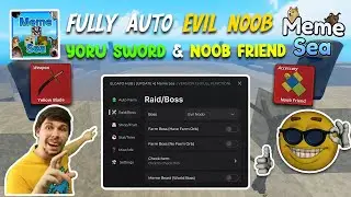 Meme Sea Script Auto Get Yoru (Yellow Blade) & Noob Friend - Fully Auto Evil Noob Boss | Elgato Hub