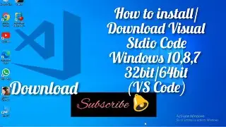 How To Install VS Code For Windows 10,7,8 32bit/64bit | download vs code | visual studio code