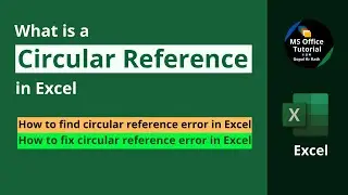 Circular Reference in Excel: How to Fix Circular Reference Error in Excel