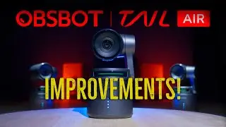 OBSBOT Tail Air // Improvements! (4K, PTZ, streaming camera with NDI)