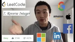 LeetCode 7: Reverse Integer - Interview Prep Ep 55