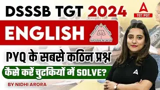 DSSSB TGT English Classes 2024 | DSSSB TGT English Previous Year Question Paper By Nidhi Arora