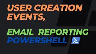 Active Directory User Creation event ID and email reporting