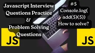 Javascript Coding Interview Questions #5