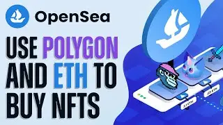 How To Use Polygon And Ethereum To Buy More NFTs (OpenSea)