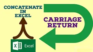 Carriage Return and Concatenate - Excel Tips and Tricks