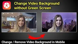 How To Change Video Background Without Green Screen In Kinemaster | Change Video Background