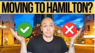 Everything You NEED To Know About Hamilton Ontario