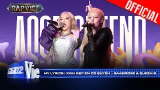 XINH ĐẸP EM CÓ QUYỀN - Saabirose x Queen B | Rap Việt 2024 [Mv Lyrics]