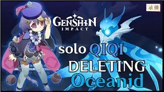 Solo Qiqi Deleting Oceanid Genshin impact