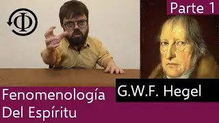 Hegel - Fenomenología del Espíritu - Introducción (1/3)