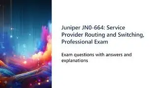 Juniper JN0 664 Service Provider Routing and Switching, Professional  Exam