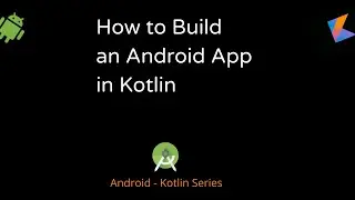 Create Android App Using Kotlin In Android Studio | Mobile App Development Kotlin