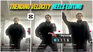 Instagram Viral Velocity Reels Tutorial | Velocity Edit Tutorial Capcut | Video Editing