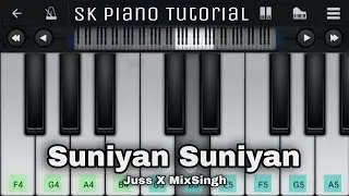 Suniyan Suniyan - Juss X MixSingh | 100% PIANO TUTORIAL on Perfect Piano App