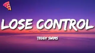 Teddy Swims - Lose Control