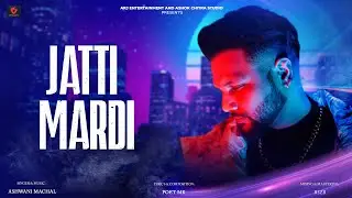 Jatti Mardi | Breath (Album) | Punjabi Songs | Ashwani Machal