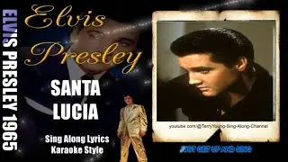 UNBELIEVABLE  OPERA FROM Elvis 1965 Santa Lucia 1080 HQ Lyrics