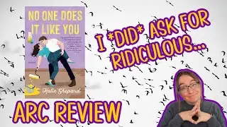 I *did* ask for ridiculous... | No One Does It Like You ARC Review