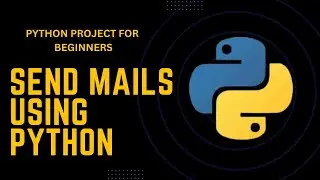 How to Send Automated Emails with Python | SMTP & Gmail Tutorial for Beginners #pythonprojects