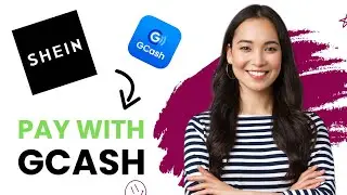 How to pay with Gcash on Shein (Best Method)