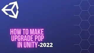 How to make Upgrade PopUp In Unity-2022