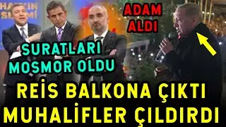 Erdoğan Balkona Çıktı! MUHALİFLERİ ÇILGINA ÇEVİRDİ!