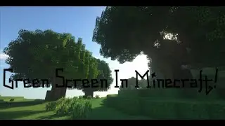 How to Green-Screen in Minecraft!