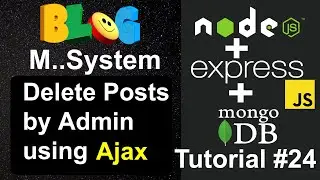 Blog Management System #24 - Delete Posts by Admin using Ajax in Node JS MongoDB Project