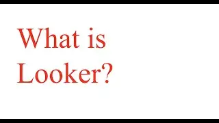 #Looker#cloud    What is Looker?   | Features of Looker | When to Use Looker | Google Cloud Platform