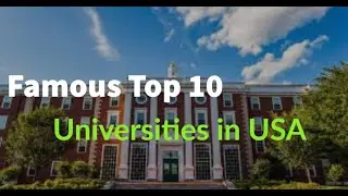 Famous Top 10 Universities in USA | List of Universities in USA