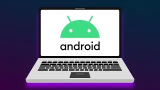 How To Install Android OS On A Laptop