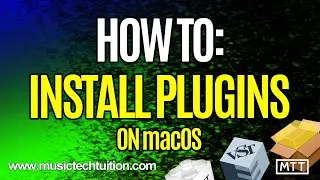 How To: Installing Plugins on macOS