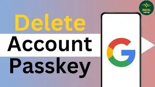 How to Delete a Google Account Passkey ?